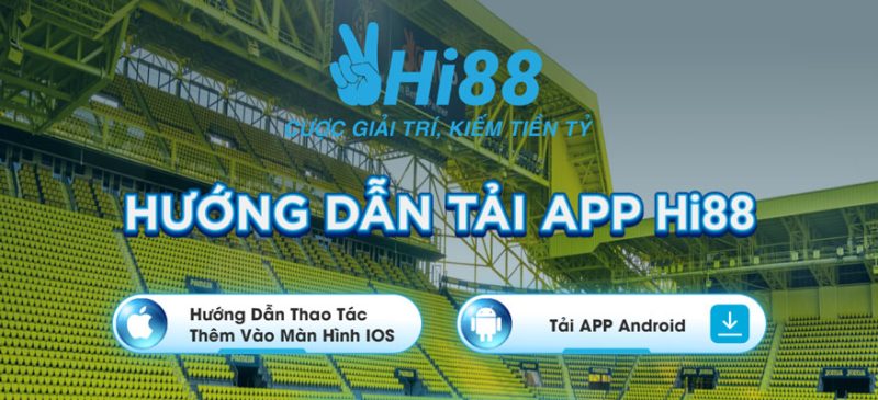 Hướng dẫn tải App Hi88 nhanh chóng